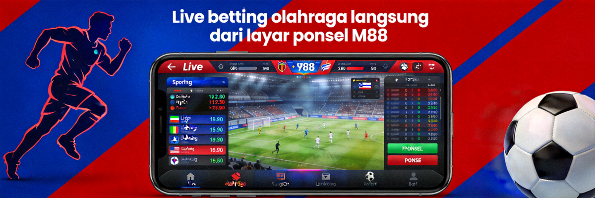 Live betting olahraga langsung dari layar ponsel M88